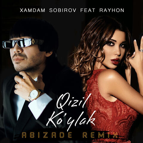 Qizil Ko'ylak (feat. Rayhon) [Abizade Remix]
