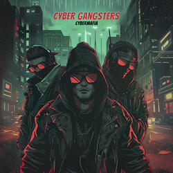 Cyber Gangsters