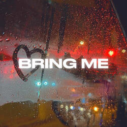 Bring Me