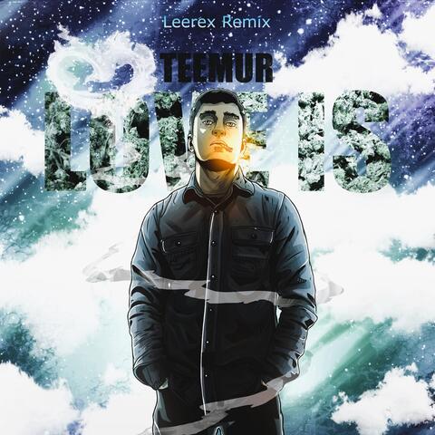Love Is (Leerex Remix)