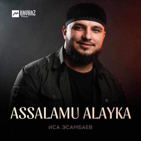 Assalamu Alayka