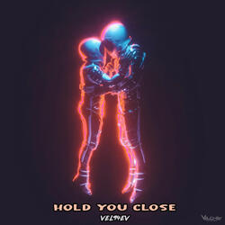 Hold You Close