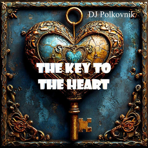 The Key to the Heart
