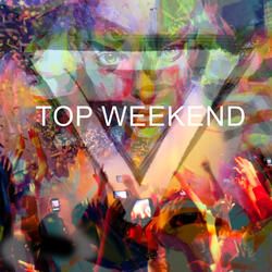 TOP WEEKEND