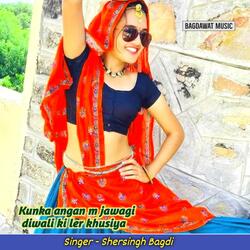Kunka Angan M Jawagi Diwali Ki Ler Khusiya