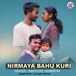 Nirmaya Bahu Kuri ( Santali Song )