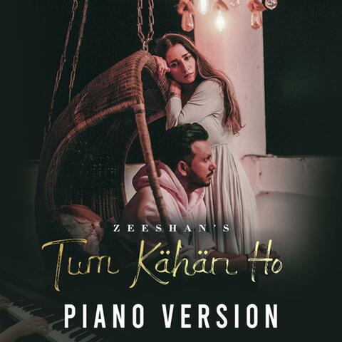 Tum Kahan Ho (Piano Version)