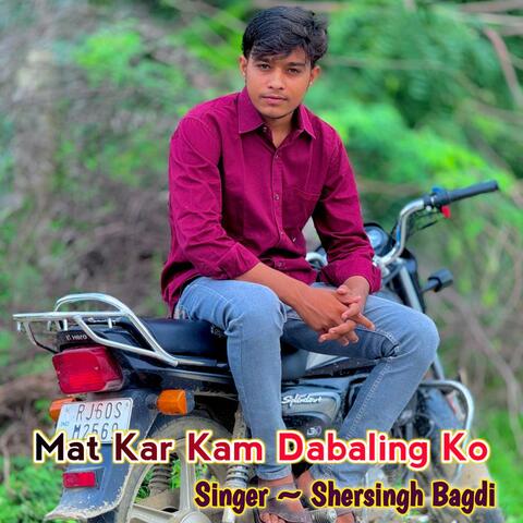 Mat Kar Kam Dabaling Ko