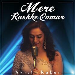 Mere Rashke Qamar