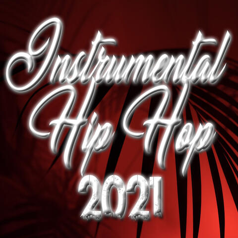 Instrumental Hip Hop 2021
