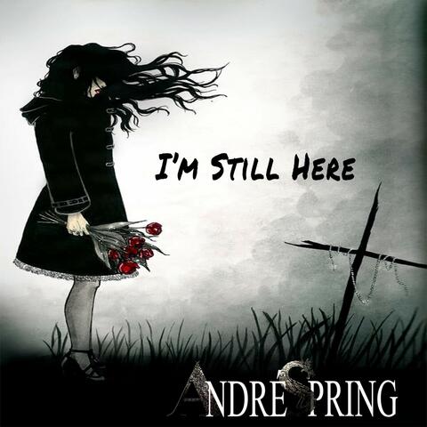 I'm Still Here