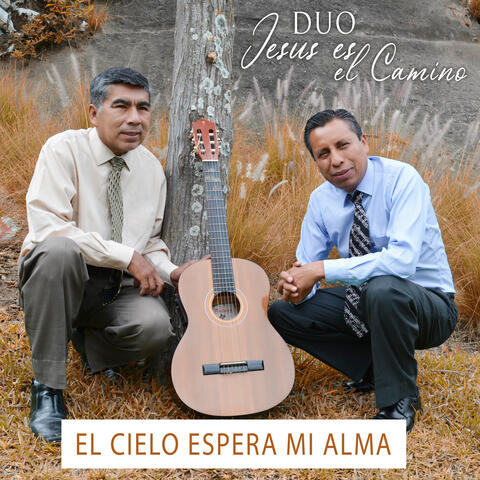 El Cielo Espera Mi Alma