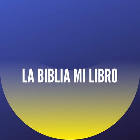 La Biblia Mi Libro