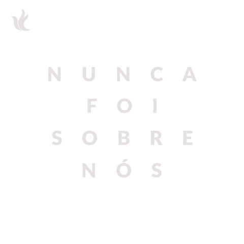Nunca Foi Sobre Nós