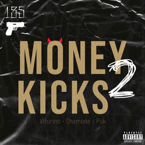 Money Kicks 2