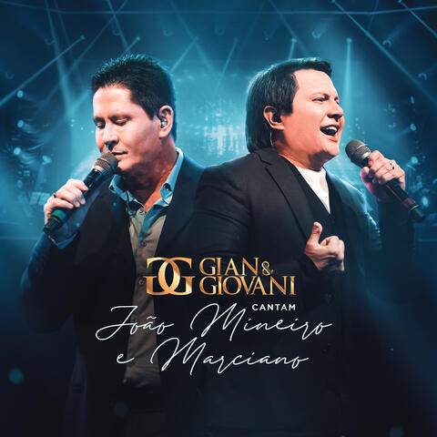 Gian e Giovani Cantam João Mineiro e Marciano
