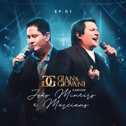 Gian e Giovani Cantam João Mineiro e Marciano, Ep. 01