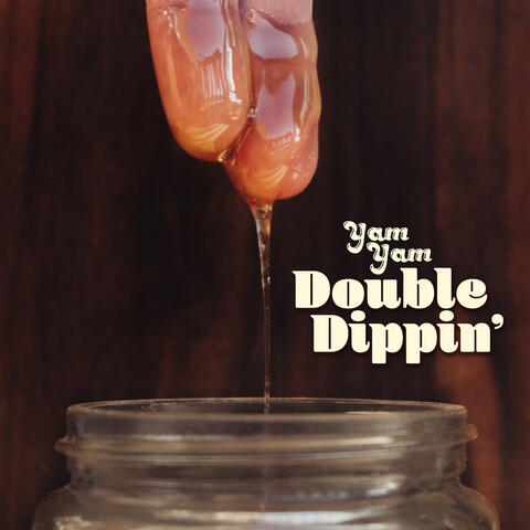 Double Dippin'