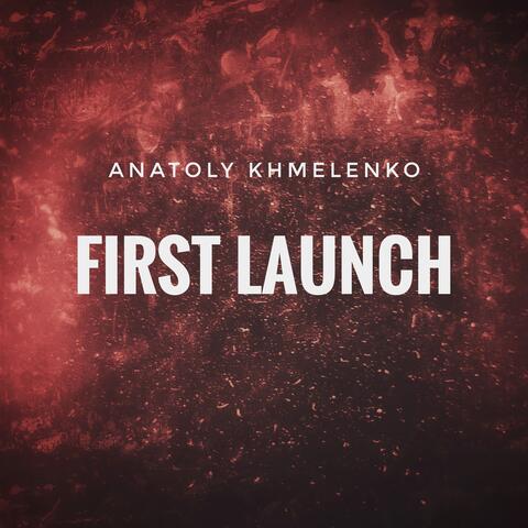 First Launch