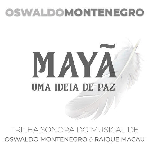 Mayã: Uma Ideia de Paz (Trilha Sonora do Musical)