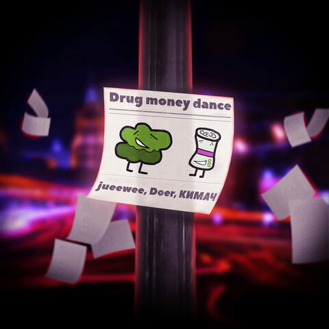 Drug Money Dance