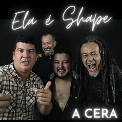 Ela É Shape