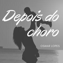 Depois do Choro