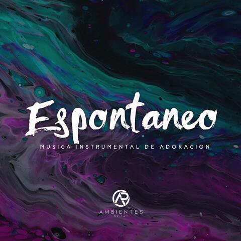 Espontaneo (Música Instrumental de Adoración)