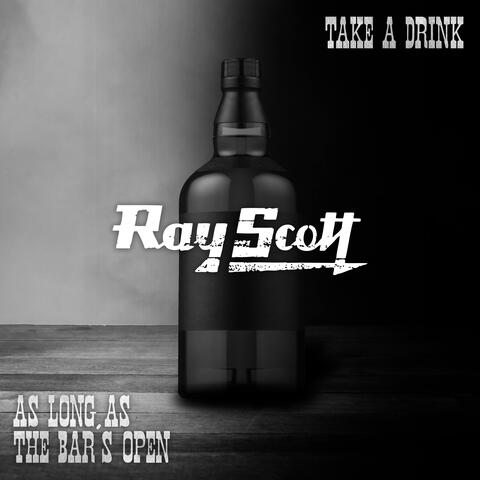 Take a Drink / As Long as the Bar's Open