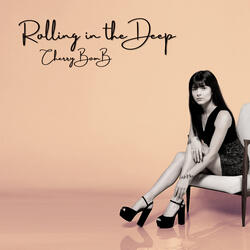 Rolling in the Deep