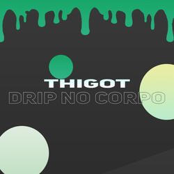 Drip no Corpo