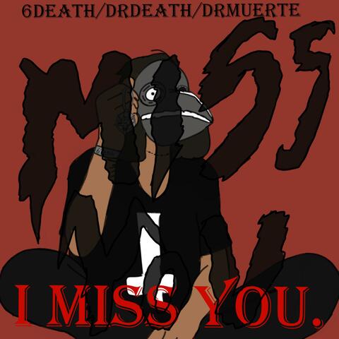 I Miss You