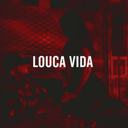 Louca Vida