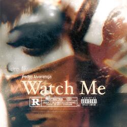 Watch Me