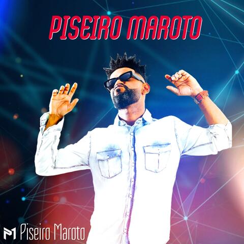 Piseiro Maroto
