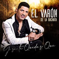 Y Si Te Quedas Que