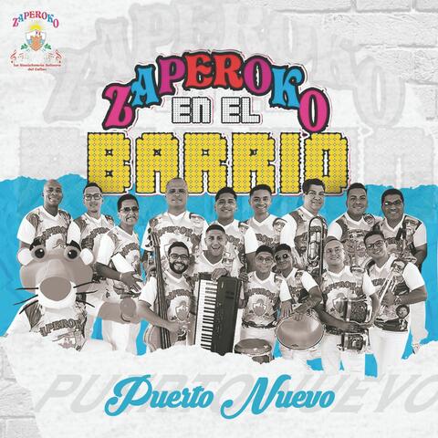 Zaperoko en el Barrio Puerto Nuevo