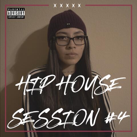 Hip House Session #4