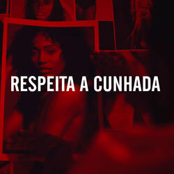 Respeita a Cunhada