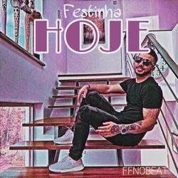 Festinha Hoje (150 Bpm)