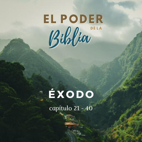 Éxodo Capítulo 21 - 40