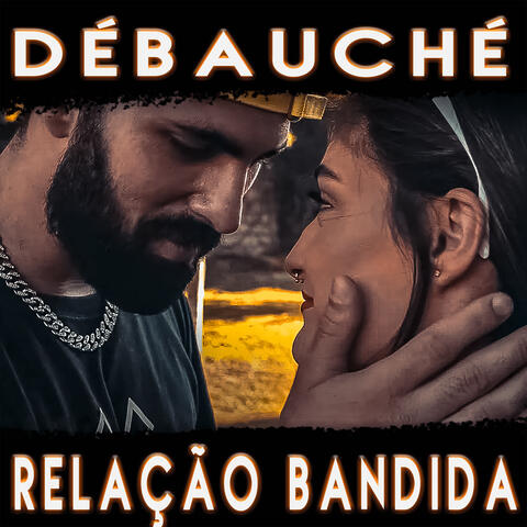 Relação Bandida