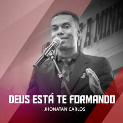 Deus Está Te Formando, Pt. 4