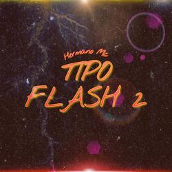 Tipo Flash 2