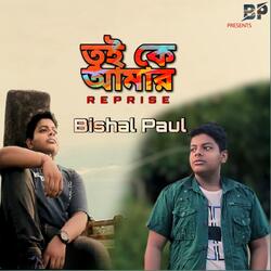 Tui Ke Amar (Reprise)