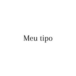 Meu Tipo