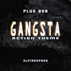 Plug 808 - Gangsta Action Theme