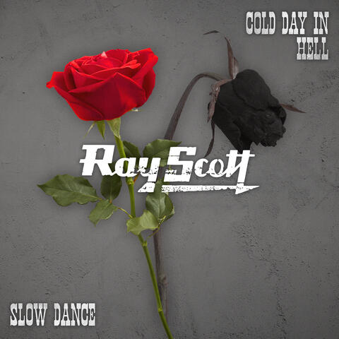 Slow Dance / Cold Day in Hell