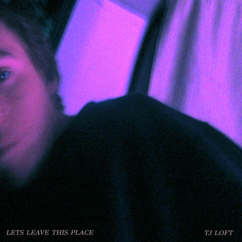 Let's Leave This Place