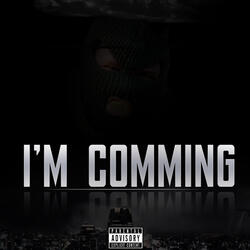 I'm Comming